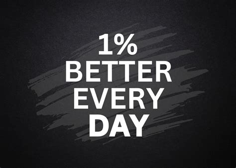 1 better every day
